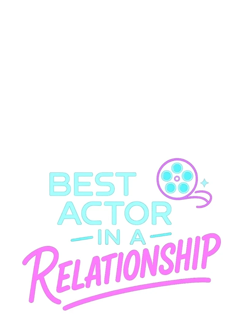 Best Actor in a Relationship Award Chapter 2 - Page 19