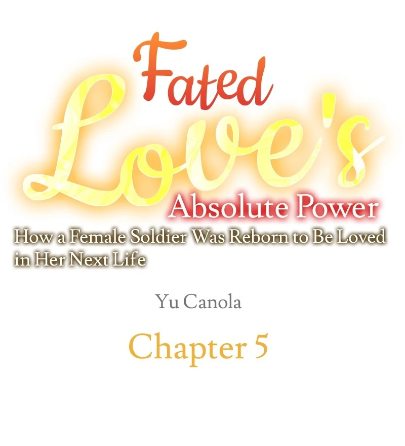 Absolute Love Enforcement The Reason Why a Female Soldier Became The Beloved Character in Her New Life Chapter 5 - Page 4